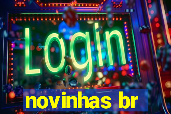 novinhas br